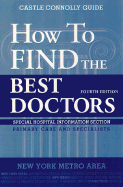 How to Find the Best Doctors: New York Metro Area - Connolly, John J