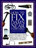 How to Fix Damn Near Everything - Peterson, Franklynn