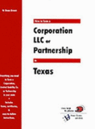 How to Form a Corporation LLC or Partnership in Texas