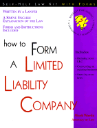How to Form a Limited Liability Company - Warda, Mark, J.D.