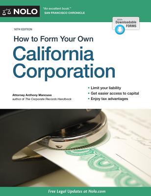 How to Form Your Own California Corporation - Mancuso, Anthony, Attorney