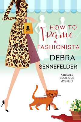 How to Frame a Fashionista - Sennefelder, Debra