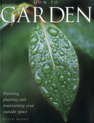 How to Garden - Mchoy Peter