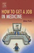 How to Get a Job in Medicine