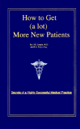 How to Get (a Lot) More New Patients