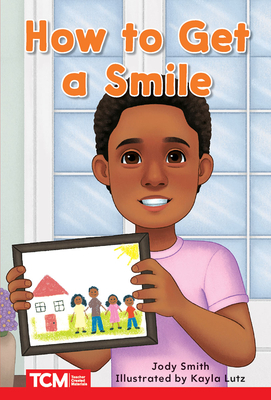 How to Get a Smile: Level 1: Book 14 - Smith, Jodene