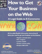 How to Get Your Business on the Web: A Legal Guide to E-Commerce "With CD"