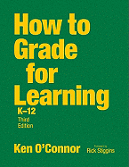 How to Grade for Learning, K-12 - O connor, Ken (Editor)