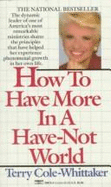 How to Have More in a Have-Not World