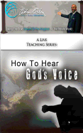 How To Hear God's Voice