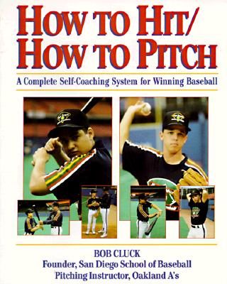 How to Hit/How to Pitch - Cluck, Bob
