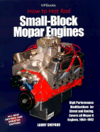 How to Hot Rod Small-Block Mopar Engines: High Performance Modifications for Street and Racing, Revised and Updated Edition