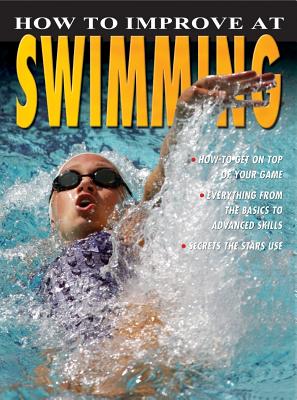 How to Improve at Swimming - Mason, Paul