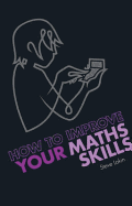 How to Improve your Maths Skills