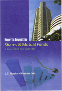 How to Invest in Shares and Mutal Funds: A Basic Book for Investors