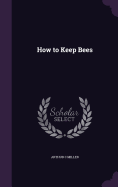 How to Keep Bees