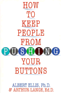 How to Keep from Pushing-CL - Ellis, Albert, Dr., PH.D., and Lange, Arthur, Ed