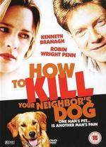 How to Kill Your Neighbor's Dog - Michael Kalesniko
