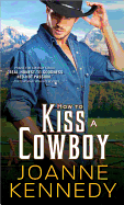 How to Kiss a Cowboy