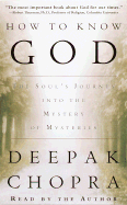 How to Know God: The Soul's Journey Into the Mystery of Mysteries