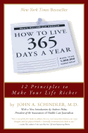 How to live 365 days a year.