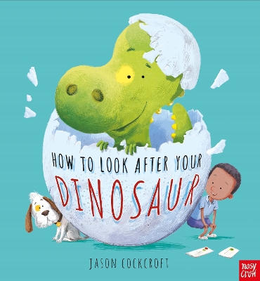 How To Look After Your Dinosaur - Cockcroft, Jason