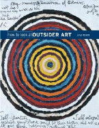 How to Look at Outsider Art