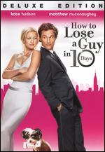 How to Lose a Guy in 10 Days [WS] [Deluxe Edition] - Donald Petrie