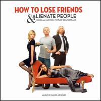 How to Lose Friends and Alienate People - Original Soundtrack