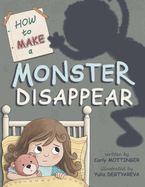 How to Make a Monster Disappear