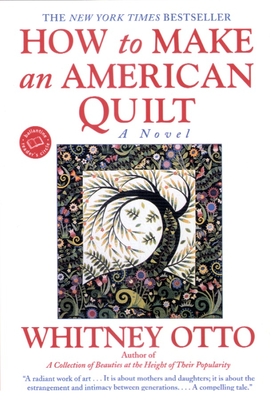 How to Make an American Quilt - Otto, Whitney