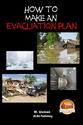 How to Make an Evacuation Plan - Davidson, John, and Mendon Cottage Books (Editor), and Usman, M