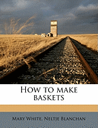 How to Make Baskets