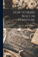 How to Make Built-in Furniture