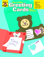 How to Make Greeting Cards with Children - Evans, Joy, and Tryon, Leslie, and Evans, Marilyn (Editor)