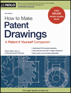 How to Make Patent Drawings: A Patent It Yourself Companion