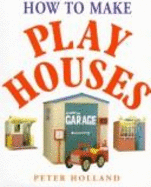 How to Make Play Houses