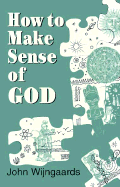 How to Make Sense of God