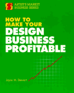 How to Make Your Design Business Profitable - Stewart, Joyce