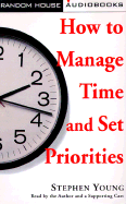 How to Manage Time and Set Priorities