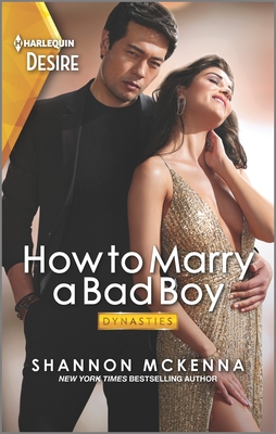 How to Marry a Bad Boy: A Glamorous Marriage of Convenience Romance - McKenna, Shannon