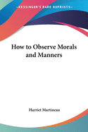 How to Observe Morals and Manners