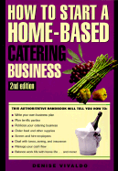 How to Open and Operate a Home-Based Catering Business - Vivaldo, Denise