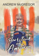 How to Paint an American