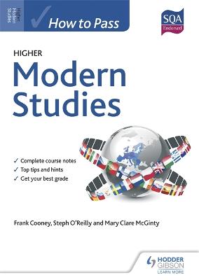 How to Pass Higher Modern Studies - Cooney, Frank, and O'Reilly, Steph, and McGinty, Mary Clare