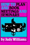 How to Plan and Book Meetings and Seminars