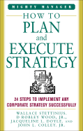 How to Plan and Execute Strategy: 24 Steps to Implement Any Corporate Strategy Successfully (UK Edition)