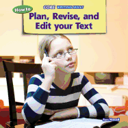 How to Plan, Revise, and Edit Your Text - Howell, Sara