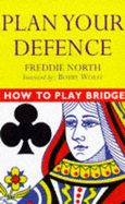 HOW TO PLAY BRIDGE PLAN YOUR DEFEN