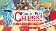 How to Play Chess!: Tactics, Traps, and Tips for Beginners